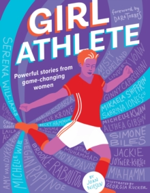 Image for Girl athlete  : powerful stories from game-changing women