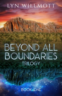 Beyond All Boundaries Trilogy – Book One: Parallel Worlds