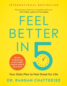 Image for Feel Better in 5 : Your Daily Plan to Feel Great for Life