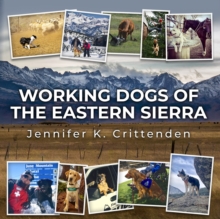 Image for Working Dogs of the Eastern Sierra