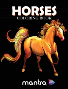 Image for Horses Coloring Book : Coloring Book for Adults: Beautiful Designs for Stress Relief, Creativity, and Relaxation