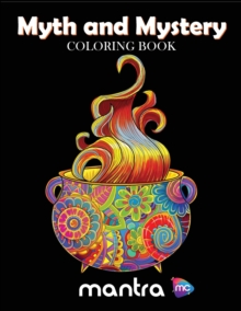 Image for Myth and Mystery Coloring Book : Coloring Book for Adults: Beautiful Designs for Stress Relief, Creativity, and Relaxation