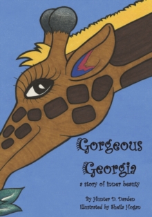 Image for Gorgeous Georgia : A Story of Inner Beauty