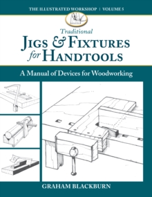 Image for Traditional Jigs & Fixtures for Handtools