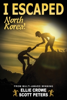 Image for I Escaped North Korea!