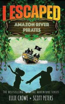 Image for I Escaped Amazon River Pirates