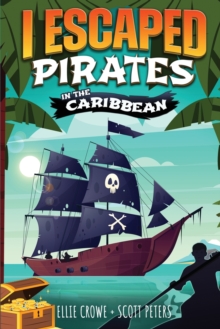 Image for I Escaped Pirates In The Caribbean : A Sea Battle Book For Kids