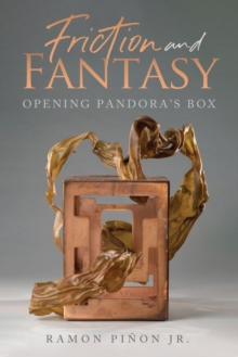 Image for Friction and Fantasy : Opening Pandora's Box