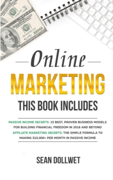 Image for Online Marketing : 2 Manuscripts - Passive Income Secrets & Affiliate Marketing Secrets (Blogging, Social Media Marketing)