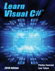 Image for Learn Visual C# 2019 Edition : A Step-By-Step Programming Tutorial