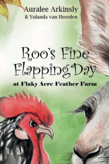 Image for Roo's Fine Flapping Day : At Flaky Acres Feather Farm