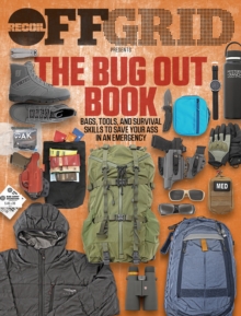 Image for The bug out book  : bags, tools, and survival skills to save your ass in an emergency