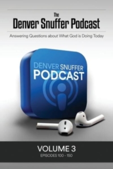 Image for The Denver Snuffer Podcast Volume 3