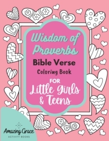Image for Wisdom of Proverbs Bible Verse Coloring Book for Little Girls & Teens