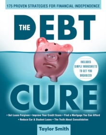 The Debt Cure: 175 Proven Strategies for Financial Independence