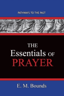 Image for The Essentials of Prayer