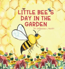 Little Bee’s Day in the Garden