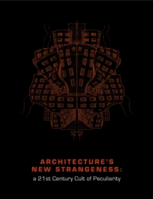 Architecture's New Strangeness