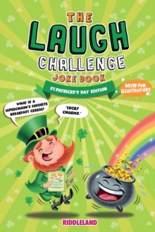 Leppercan Riddle The Laugh Challenge Joke Book - St Patrick's Day Edition by Riddleland ...