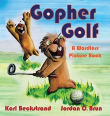 Image for Gopher Golf : A Wordless Picture Book