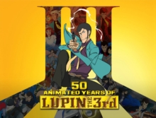 Image for 50 Animated Years of LUPIN THE 3rd