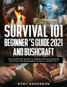 Image for Survival 101 Beginner's Guide 2021 AND Bushcraft