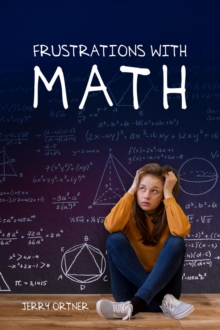 Image for Frustrations with Math