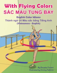 Image for With Flying Colors - English Color Idioms (Vietnamese-English)