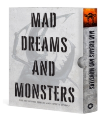 Image for Mad dreams and monsters  : the art of Phil Tippett and Tippett Studio