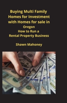 Image for Buying Multi Family Homes for Investment with Homes for sale in Oregon : How to Run a Rental Property Business