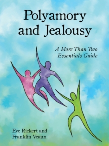 Image for Polyamory and Jealousy : A More Than Two Essentials Guide