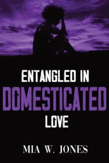 Image for Entangled in Domesticated Love