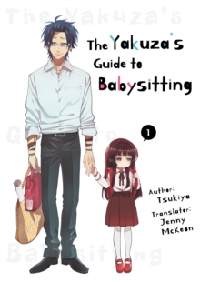 The Yakuza’s Guide to Babysitting Vol. 1