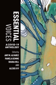 Image for Essential Voices: A COVID-19 Anthology