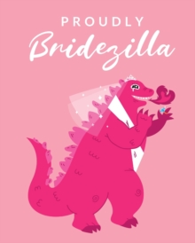 Image for Proudly Bridezilla