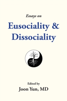 Image for Essays on Eusociality & Dissociality
