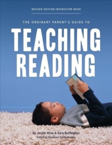 Image for The Ordinary Parent's Guide to Teaching Reading, Revised Edition Instructor Book