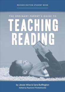 Image for The Ordinary Parent's Guide to Teaching Reading, Revised Edition Student Book