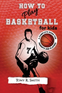 Image for How to Play Basketball for Kids