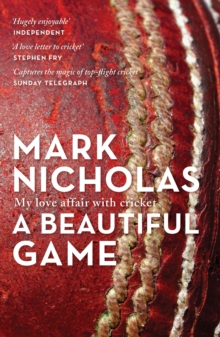 Image for A beautiful game: my love affair with cricket