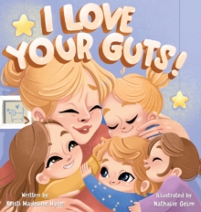 Image for I Love Your Guts