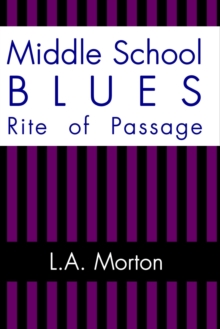 Image for Middle School Blues: Rite of Passage