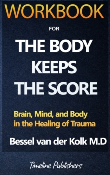 Image for Workbook For The Body Keeps The Score By Bessel Van Der Kolk