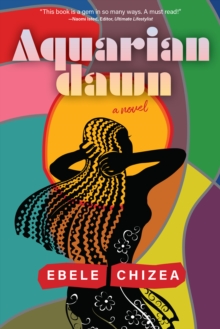 Aquarian Dawn: A Novel