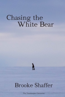 Image for Chasing the White Bear