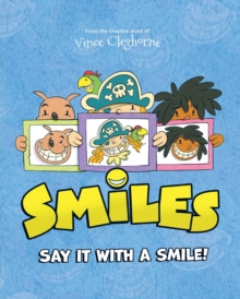 Smiles: Say It With A Smile!
