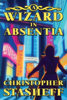 Image for A Wizard in Absentia