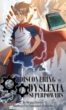 Image for Discovering My Dyslexia Superpowers