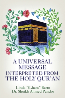 Image for A Universal Message Interpreted from the Holy Qur'an