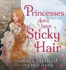 Princesses don’t have Sticky Hair